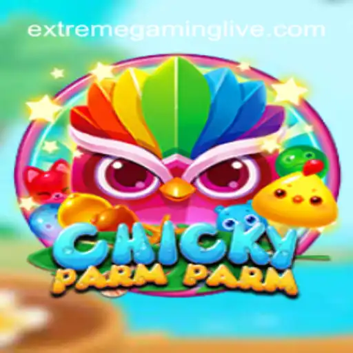 ChickyParmParm: Unveiling the Thrills and Strategies in ExtremeGaming