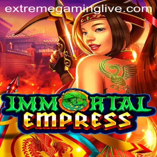 ImmortalEmpress: A Gaming Odyssey in ExtremeGaming